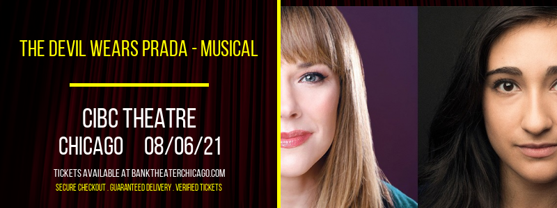 The Devil Wears Prada - Musical at CIBC Theatre tickets The Devil Wears Prada - Musical at CIBC Theatre