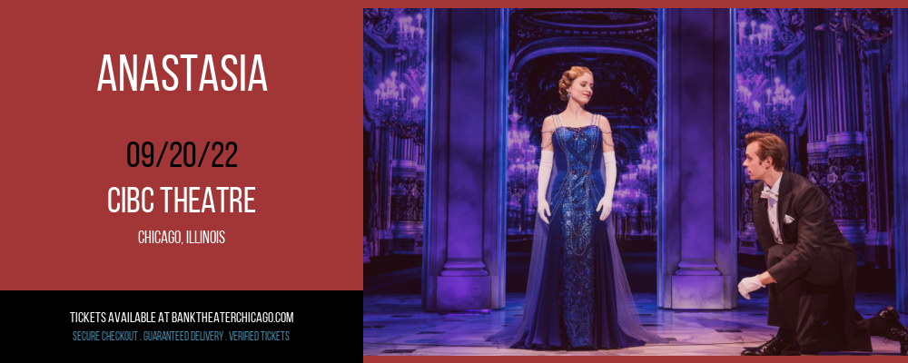 Anastasia at CIBC Theatre tickets Anastasia at CIBC Theatre