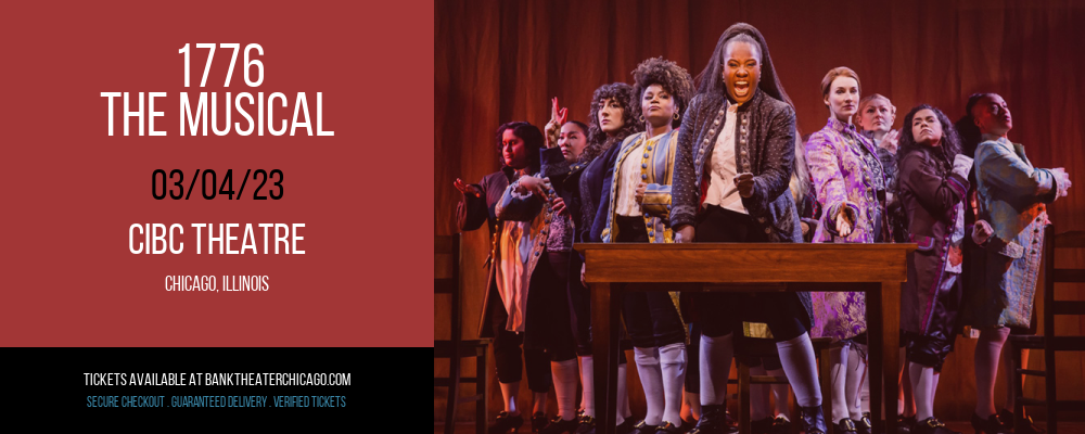 1776 - The Musical at CIBC Theatre tickets 1776 - The Musical at CIBC Theatre