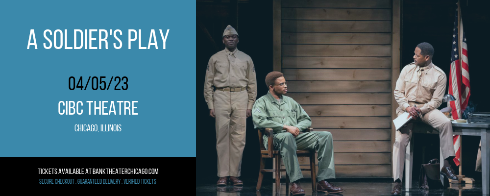 A Soldier's Play at CIBC Theatre tickets A Soldier's Play at CIBC Theatre