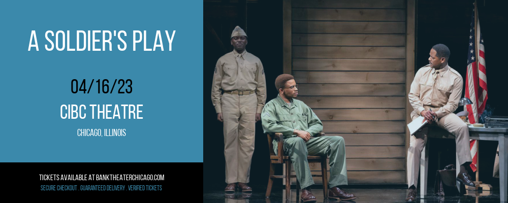 A Soldier's Play at CIBC Theatre tickets A Soldier's Play at CIBC Theatre