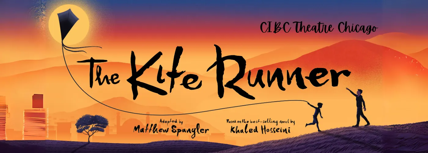 The Kite Runner at CIBC Theatre